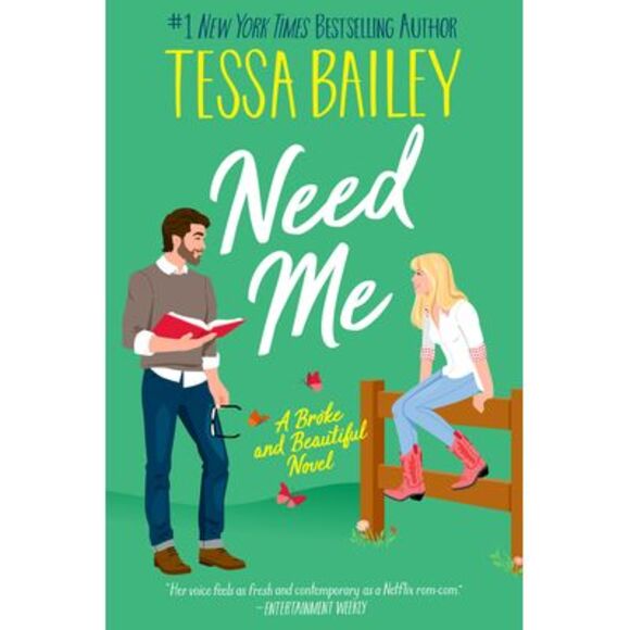 Need Me: A Broke and Beautiful Novel -- Tessa Bailey - Picture 1 of 2